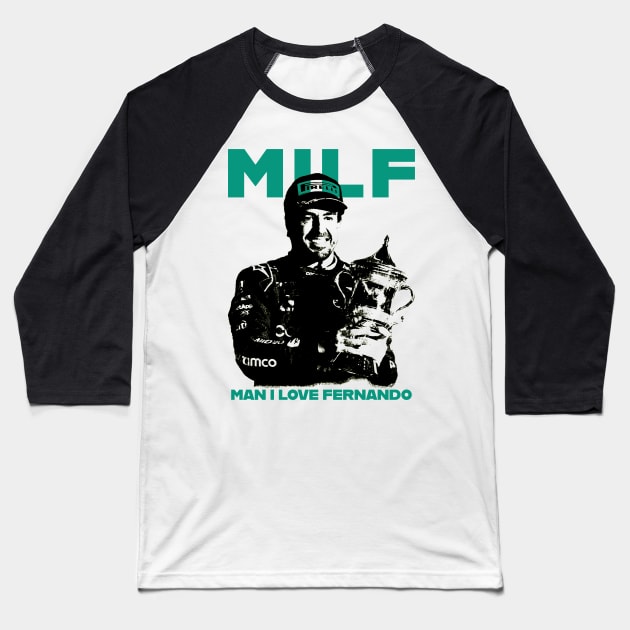 MILF Man i love Fernando Baseball T-Shirt by Mrmera